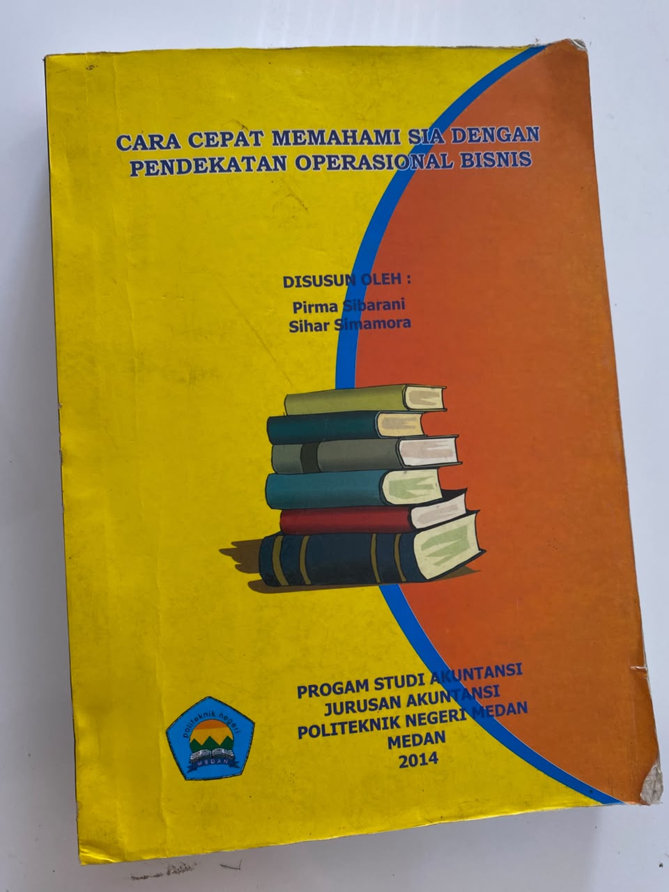 Cara Cepat Memahami Sia Dengan Pndekatan Operasional Bisnis