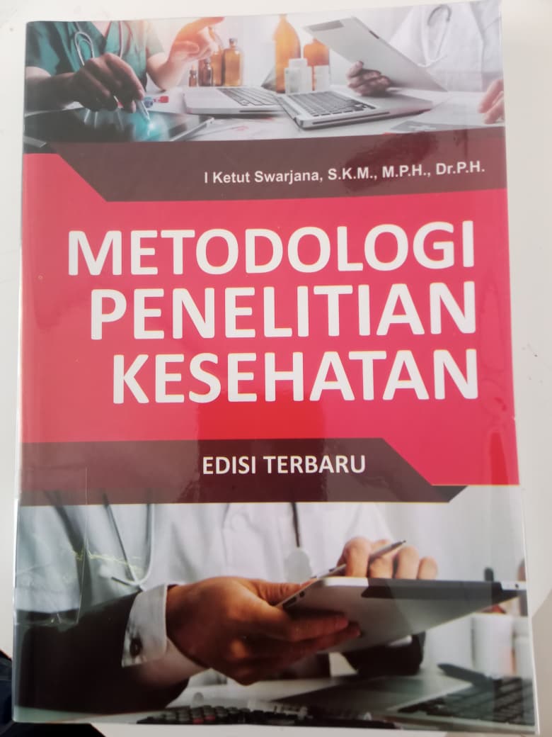 Metodologi Penelitian Kesehatan  Edisi Terbaru