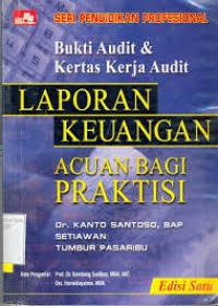 Bukti-Bukti Kertas Kerja Audit Laporan Keuangan Acuan Bagi  Praktis