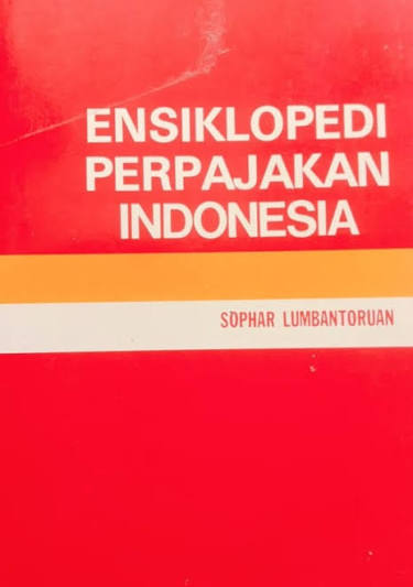 Ensiklopedia Perpajakan Indonesia