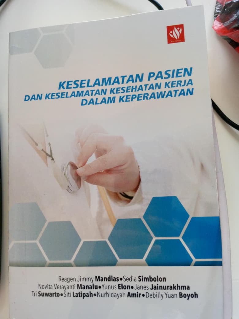 Keselamatan Pasien Dan Keselamatan Kerja Dalam Keperawatan