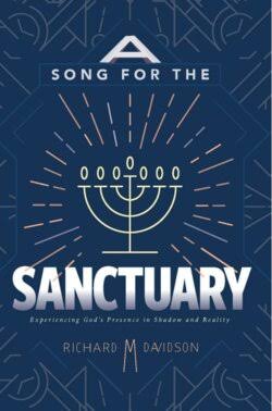 Song For The Sanctuary Experincing God's Presence in Shadow and Reality
