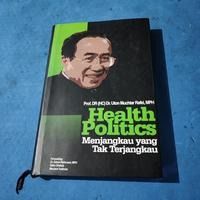 Health Politics Menjangkau yang Tak Terjangkau