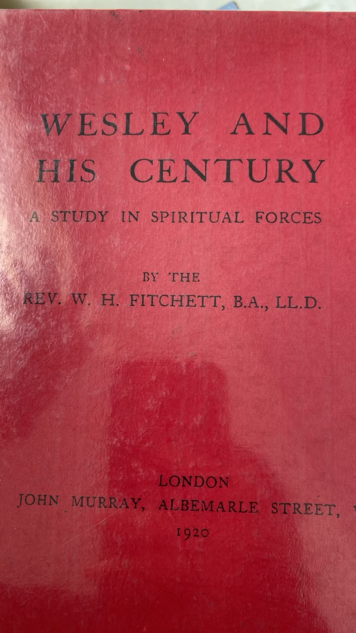 Wisley And His Century A Study In Spritual Forces
