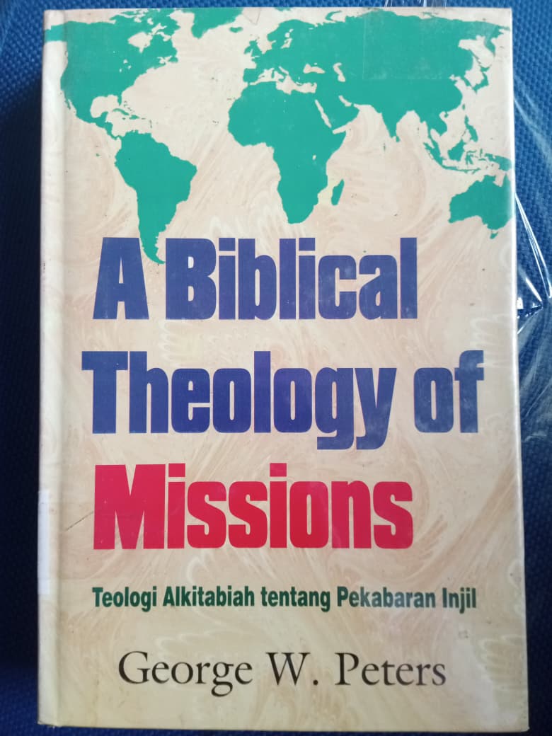 A Biblical Theology Of Missions