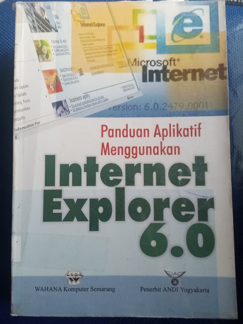 Panduan Aplikatif Menggunaka Internet Explorer 6.0