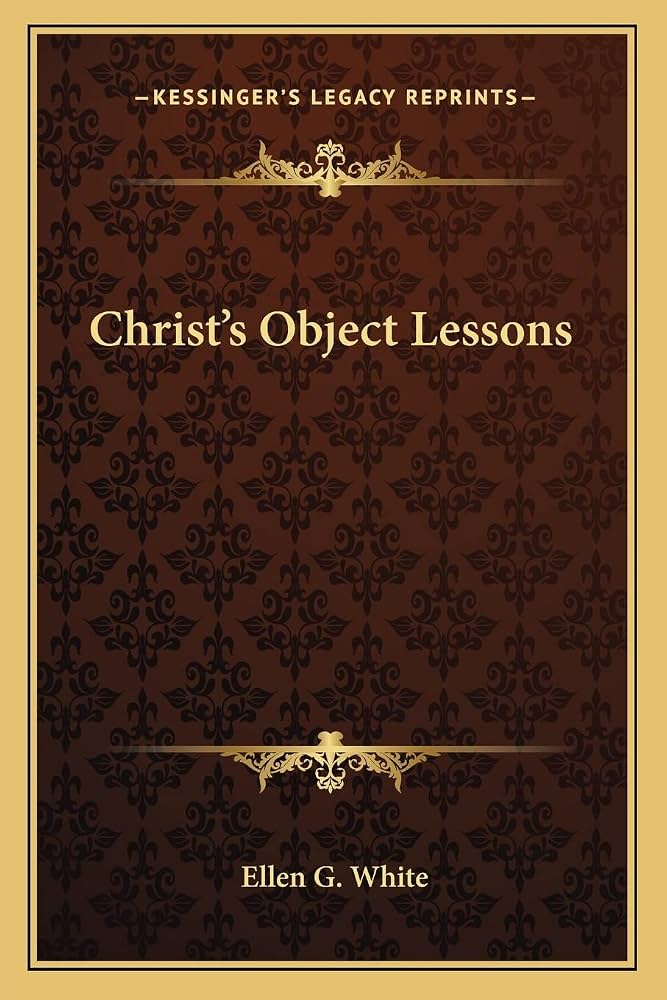 Christ's Object Lessons