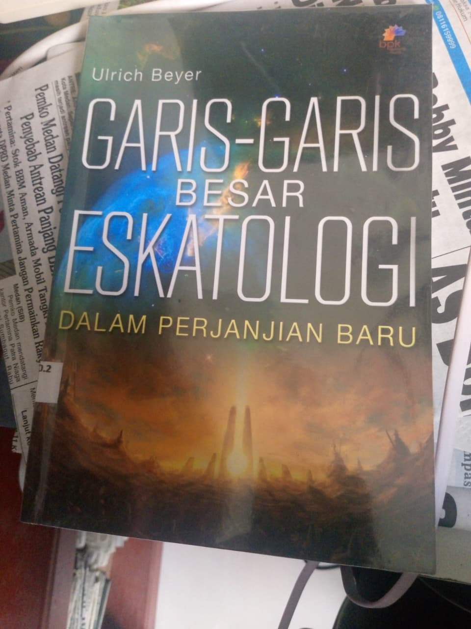 Garis Garis Besar Eskatologi Dalam Perja jian Baru