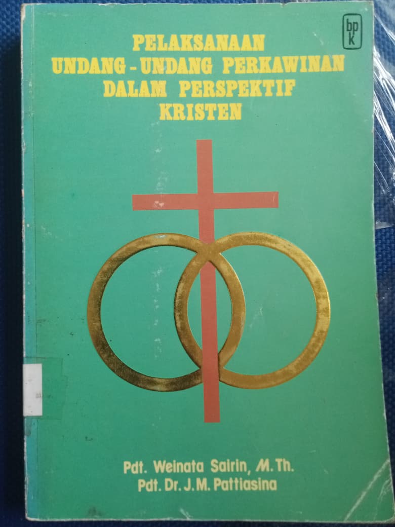 Pelaksanaan Undang-Undang Perkawinan Dalam Perspektif Kristen