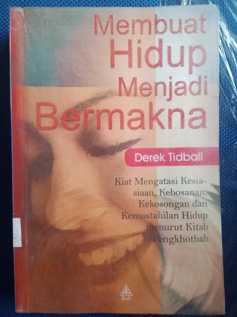 Membuat Hidup Menjadi Bermakna