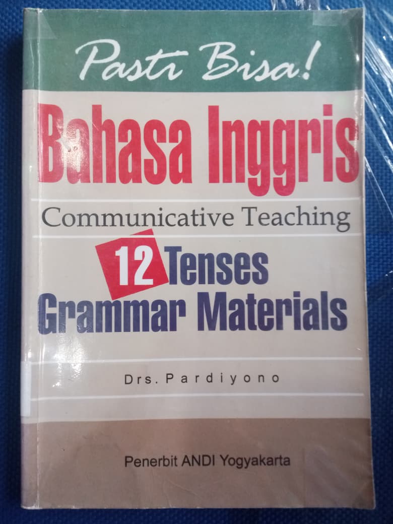 Pasti Bisa ! Bahasa Inggris Communicative Teacing 12 Tenses Grammar Materials