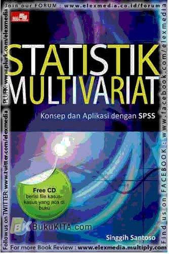 Statistik Multivariat ( Konsep dan Aplikasi dengan SPSS )