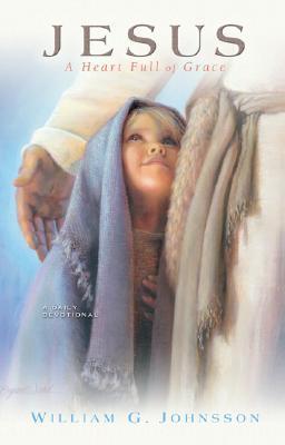 Jesus A Heart Full Of Grace