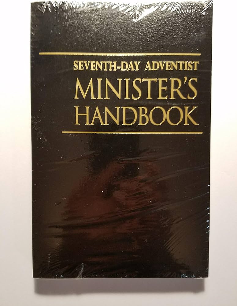 Seventh day adventists minister's handbook