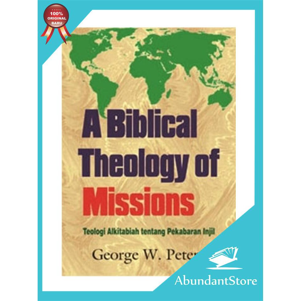 A biblical theology of Missions