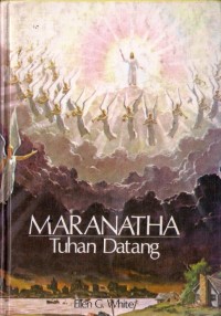 Maranatha Tuhan Datang