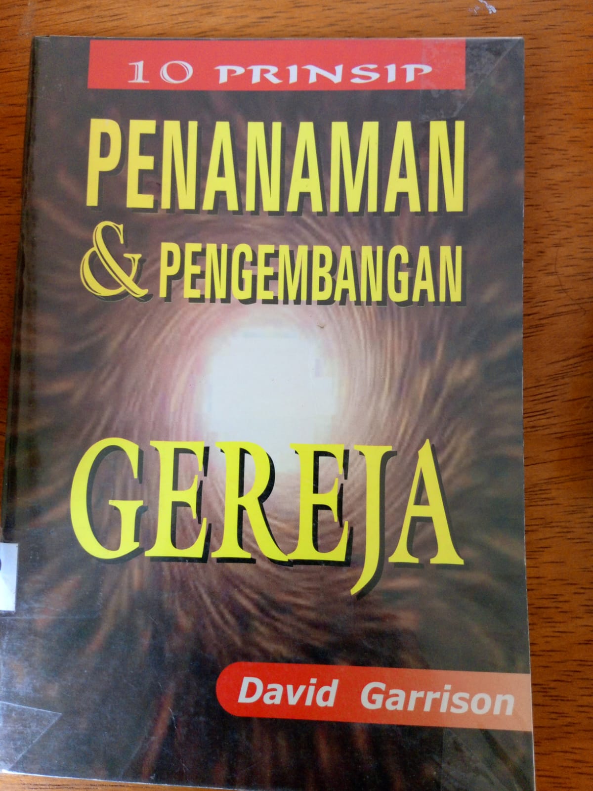 10  Prinsip Penanaman & Pengembangan Gereja