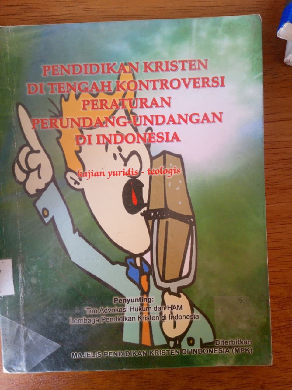 Pendidikan Kristen Di  Tengah Kontroversi Teraturan Perundang undang Di Indonesia