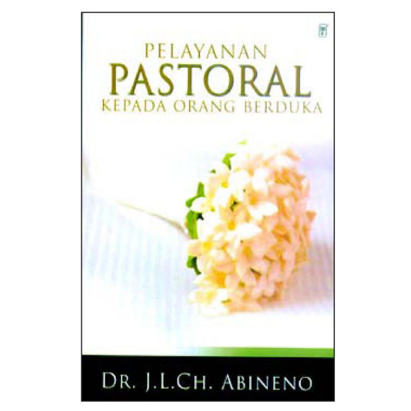 Pelayanan Pastoral Kepada Orang Berduka