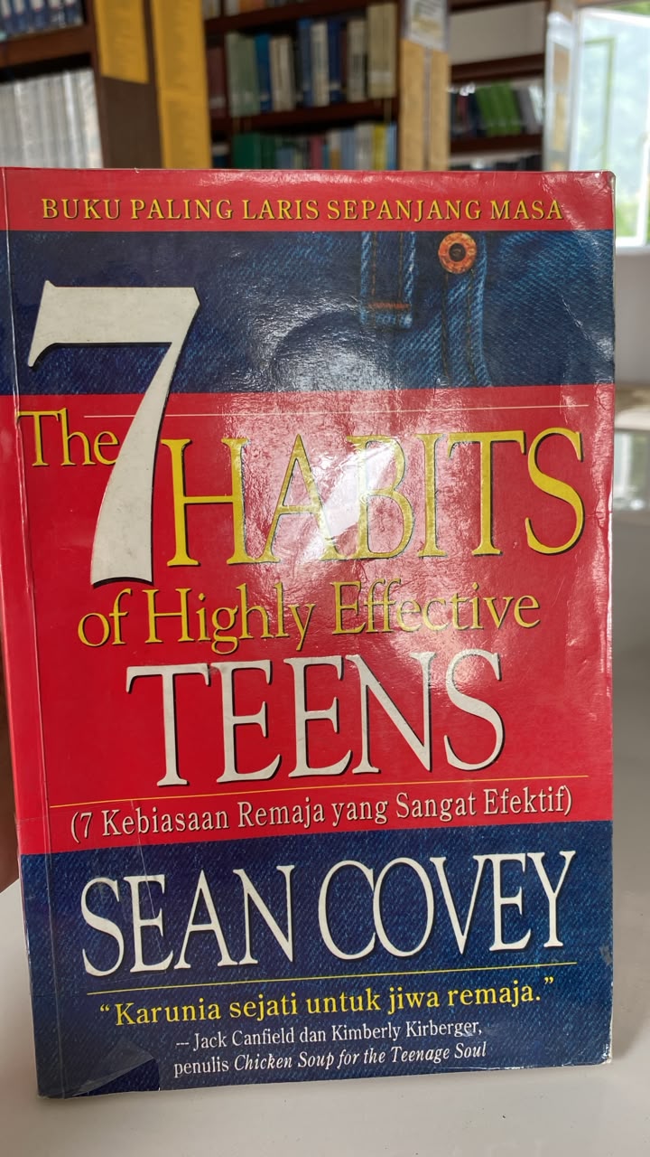 The 7 Habits of Highly Effective Teens