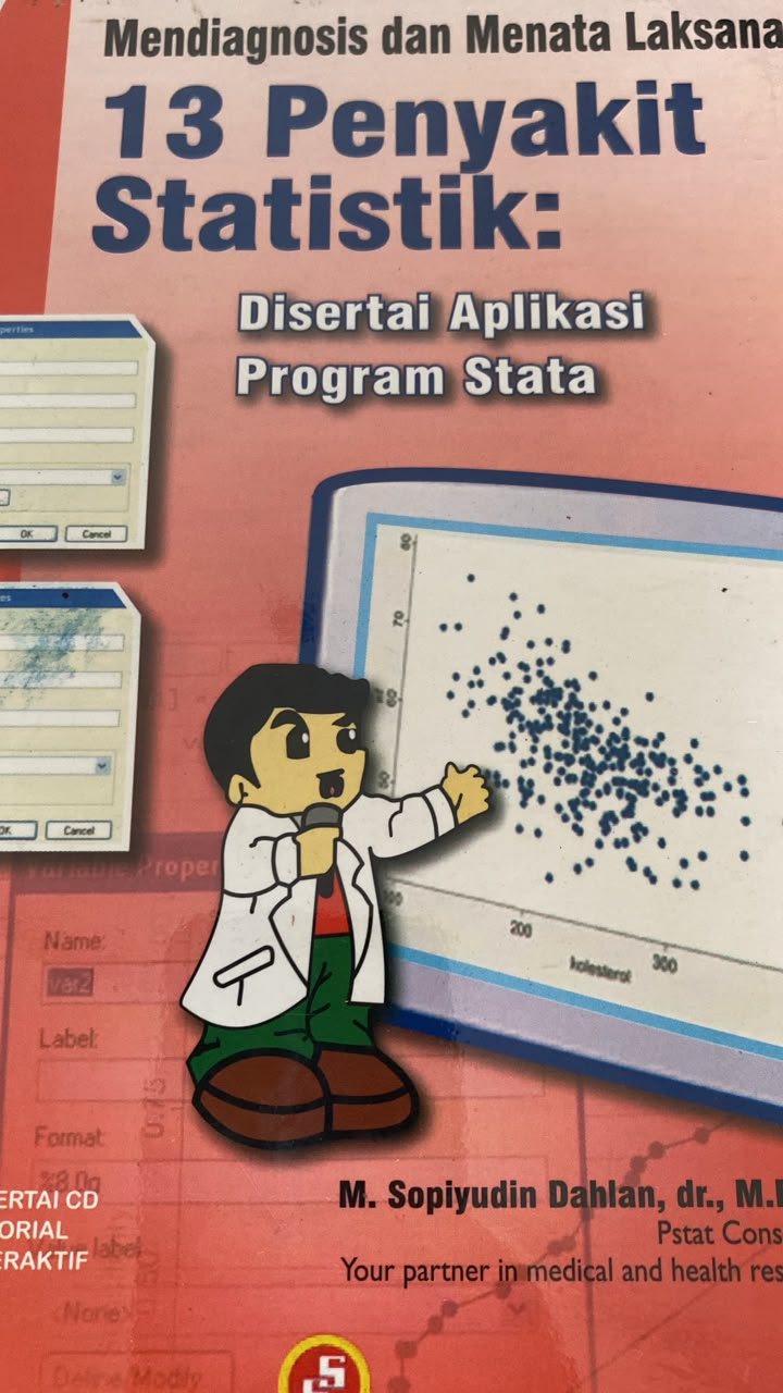 Mandiagnosis dan Menata 13 Penyakit Statistik Disertai Aplikasi Program Stata